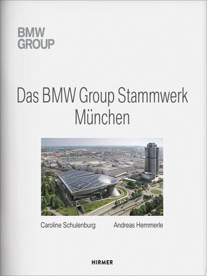 cover image of Das BMW Group Stammwerk München